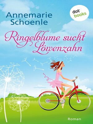 cover image of Ringelblume sucht Löwenzahn